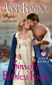 Title: Sins of a Ruthless Rogue, Author: Anna Randol