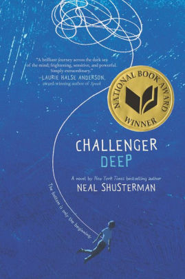 Title: Challenger Deep, Author: Neal Shusterman, Brendan Shusterman