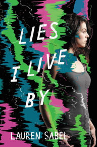 Title: Lies I Live By, Author: Lauren Sabel