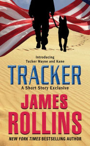 Title: Tracker: A Short Story Exclusive, Author: James Rollins