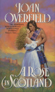 Title: A Rose in Scotland, Author: Joan Overfield