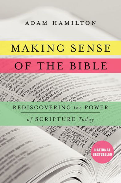 Making Sense of the Bible: Rediscovering the Power of Scripture Today