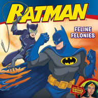 Title: Batman Classic: Feline Felonies: With Wonder Woman, Author: John Sazaklis