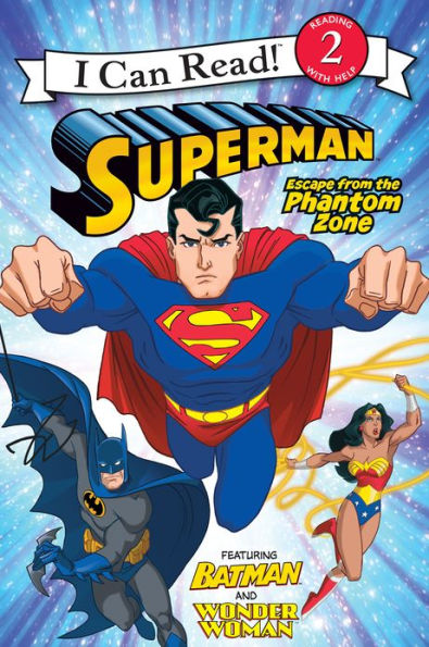 Escape from the Phantom Zone (Superman Classic Series)