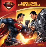 Title: Man of Steel: Superman Saves Smallville, Author: John Sazaklis