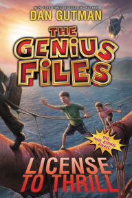 Title: License to Thrill (Genius Files Series #5), Author: Dan Gutman