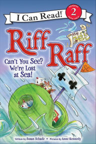 Title: Riff Raff: Can't You See? We're Lost at Sea!, Author: Susan Schade