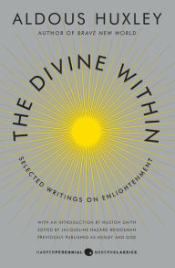 The Divine Within: Selected Writings on Enlightenment