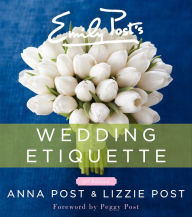 Title: Emily Post's Wedding Etiquette, 6e, Author: Anna Post