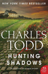 Title: Hunting Shadows (Inspector Ian Rutledge Series #16), Author: Charles Todd