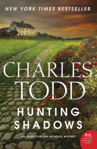 Title: Hunting Shadows (Inspector Ian Rutledge Series #16), Author: Charles Todd