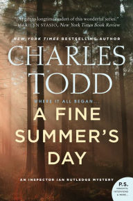 Title: A Fine Summer's Day (Inspector Ian Rutledge Series #17), Author: Charles Todd