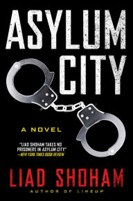 Books pdf format download Asylum City: A Novel by Liad Shoham iBook RTF (English Edition)