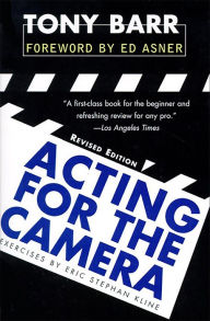 Title: Acting for the Camera: Revised Edition, Author: Tony Barr