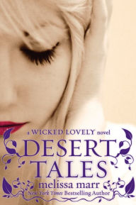 Title: Desert Tales (Wicked Lovely Series), Author: Melissa Marr