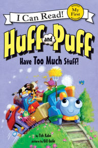 Title: Huff and Puff Have Too Much Stuff! (My First I Can Read Series), Author: Tish Rabe