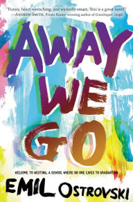 Title: Away We Go, Author: Emil Ostrovski