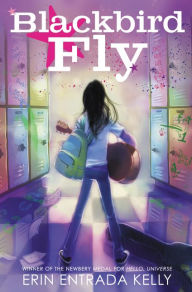 Title: Blackbird Fly, Author: Erin Entrada Kelly