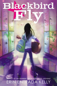 Title: Blackbird Fly, Author: Erin Entrada Kelly
