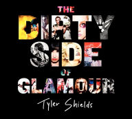 Free ebook downloads in pdf format The Dirty Side of Glamour MOBI DJVU