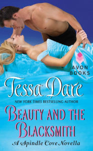 Title: Beauty and the Blacksmith: A Spindle Cove Novella, Author: Tessa Dare