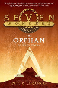 Title: The Orphan (Seven Wonders Journals Series #2), Author: Peter Lerangis