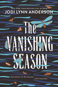 Title: The Vanishing Season, Author: Jodi Lynn Anderson