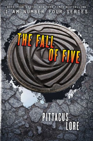 Title: The Fall of Five (Lorien Legacies Series #4), Author: Pittacus Lore