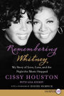 Remembering Whitney: My Story of Love, Loss, and the Night the Music Stopped