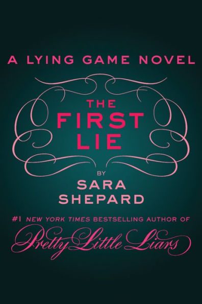 The First Lie (The Lying Game Series)
