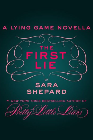 The First Lie (The Lying Game Series)
