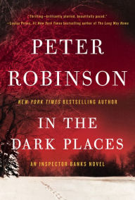 In the Dark Places (Inspector Alan Banks Series #22)