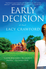 Title: Early Decision: Based on a True Frenzy, Author: Lacy Crawford