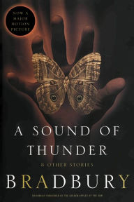 Title: A Sound of Thunder and Other Stories, Author: Ray Bradbury