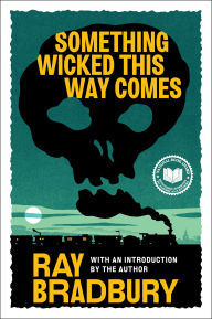 Title: Something Wicked This Way Comes, Author: Ray Bradbury