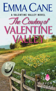 Title: The Cowboy of Valentine Valley (Valentine Valley Series #3), Author: Emma Cane