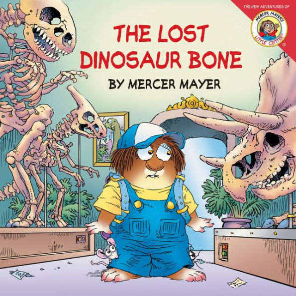 The Lost Dinosaur Bone (Little Critter Series)