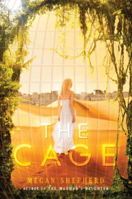 Title: The Cage, Author: Megan Shepherd