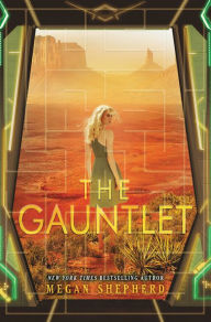 Title: The Gauntlet, Author: Megan Shepherd