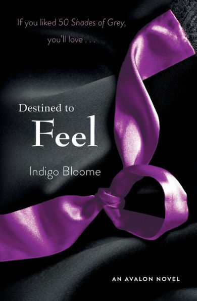 Destined to Feel (Avalon Trilogy Series #2)