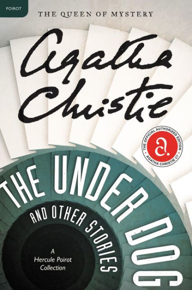 The Under Dog and Other Stories: A Hercule Poirot Collection