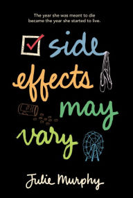 Title: Side Effects May Vary, Author: Julie Murphy