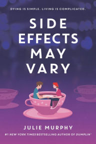 Title: Side Effects May Vary, Author: Julie Murphy