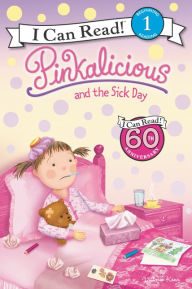 Title: Pinkalicious and the Sick Day (I Can Read Book 1 Series), Author: Victoria Kann