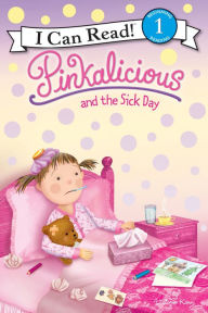 Title: Pinkalicious and the Sick Day (I Can Read Book 1 Series), Author: Victoria Kann