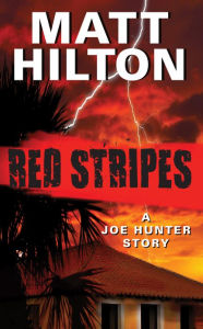 Title: Red Stripes: A Joe Hunter Story, Author: Matt Hilton