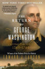 The Return of George Washington: Uniting the States, 1783-1789