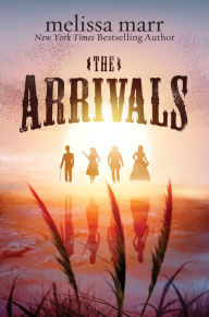 Title: The Arrivals, Author: Melissa Marr