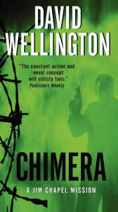 Title: Chimera (Jim Chapel Missions Series #1), Author: David Wellington