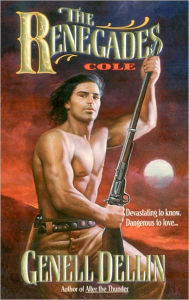 Title: The Renegades: Cole, Author: Genell Dellin